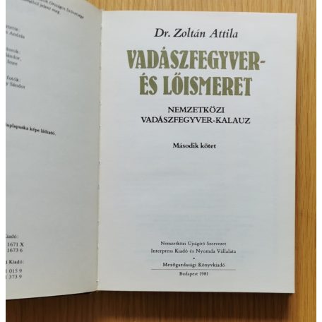 Zoltán Attila Dr.: Vadászfegyver- és lőismeret I-II.