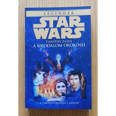 Timothy Zahn: Star Wars: Thrawn-trilógia I-III. - A birodalom örökösei, Sötét erők ébredése, Az utolsó parancs
