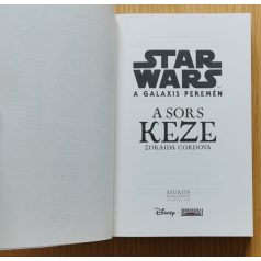   Zoraida Córdova: Star Wars: A galaxis peremén - A sors keze