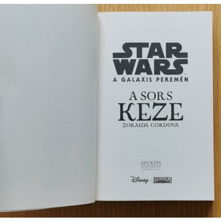 Zoraida Córdova: Star Wars: A galaxis peremén - A sors keze
