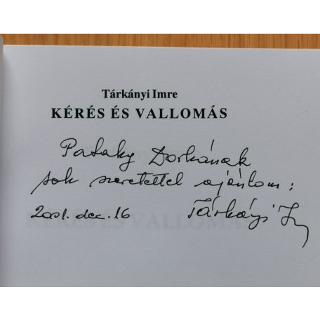 Tárkányi Imre: Kérés és vallomás (Dedikált!)