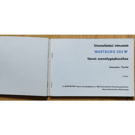 Kezelési útmutató Wartburg 353 W típusú személygépkocsihoz