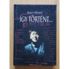 Bakó Márta: Így történt... (Dedikált)