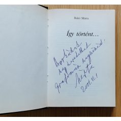 Bakó Márta: Így történt... (Dedikált)