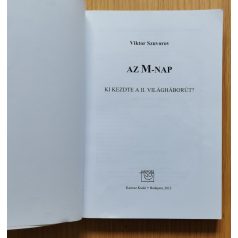   Viktor Szuvorov: Az M-nap - Ki kezdte a második világháborút?