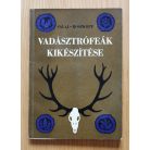 Salaj-Roszkopf: Vadásztrófeák kikészítése 