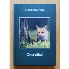 Ifj. Ugrósdy Péter: Ott a róka!