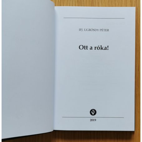 Ifj. Ugrósdy Péter: Ott a róka!