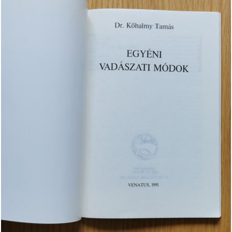 Kőhalmy Tamás, Dr.: Egyéni vadászati módok 1991/5.