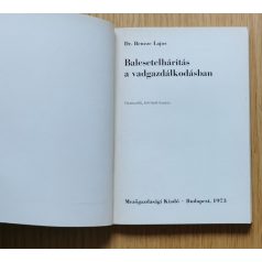 Bencze Lajos, Dr.: Balesetelhárítás a vadgazdálkodásban