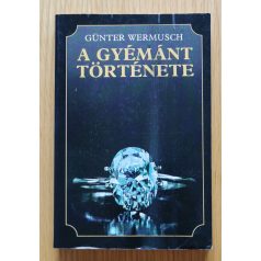 Günter Wermusch: A gyémánt története
