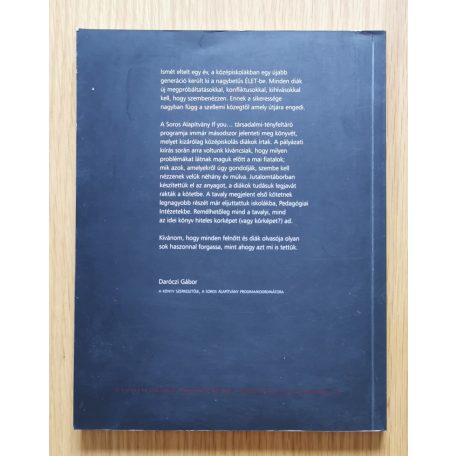 Daróczi Gábor (szerk.): Így látjuk mi - A Soros Alapítvány "If you..." társadalmi-tényfeltáró programjának kutatási anyagai - 1998