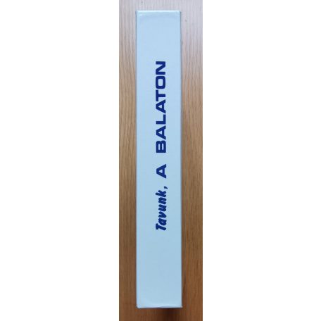 Illés István (szerk.): Tavunk, a Balaton