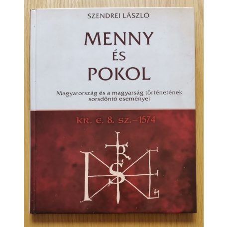 Szendrei László: Menny és Pokol 1-2. (Eredeti védőtokban)