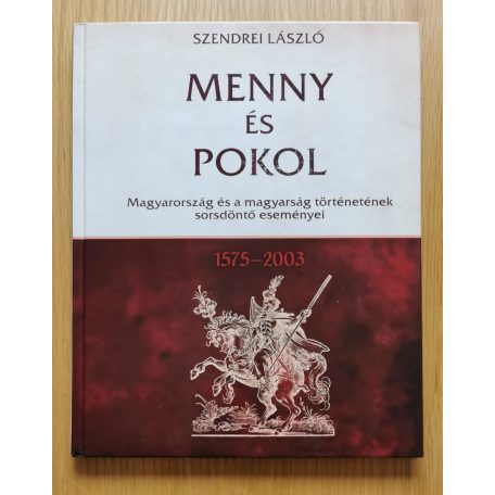 Szendrei László: Menny és Pokol 1-2. (Eredeti védőtokban)