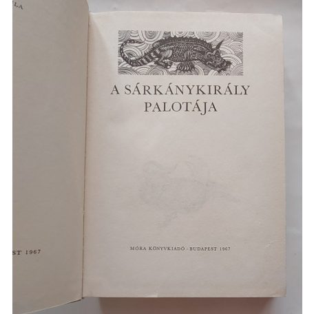 Népek meséi: A sárkánykirály palotája (Japán; tibeti, mongol, vietnámi, koreai, ujgur és kínai mesék)