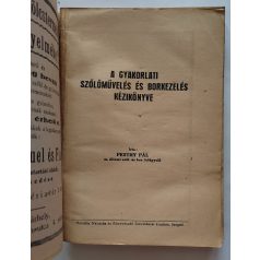   Pesthy Pál: A gyakorlati szőlőművelés és borkezelés kézikönyve (1947)