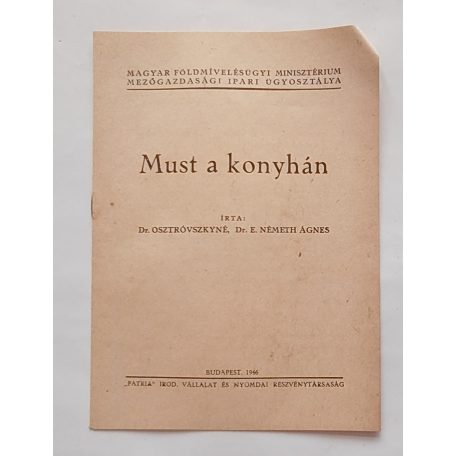 Dr. Osztróvszkyné, Dr. E. Németh Ágnes: Must a konyhán (1946)