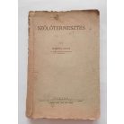 Marton Dénes: Szőlőtermesztés (1940)