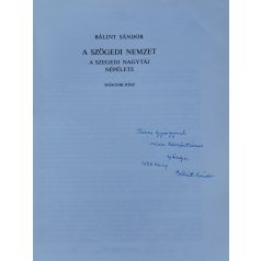   Bálint Sándor: A szögedi nemzet - A szegedi nagytáj népélete 1-3. rész. [3 köt.]  (Dedikált!)