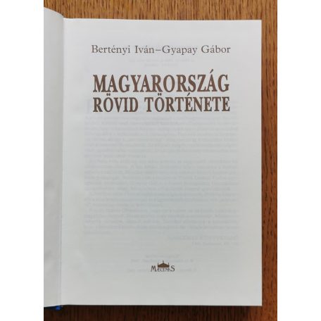Bertényi Iván; Gyapay Gábor: Magyarország rövid története