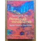 Sándorné Új Éva: Pénzügyek mindenkinek - Tesztek, feladatok, megoldások