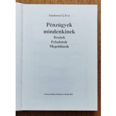   Sándorné Új Éva: Pénzügyek mindenkinek - Tesztek, feladatok, megoldások