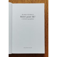 Albert Györgyi: Miért pont ők? - A férfiak fogságában