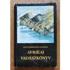 Kittenberger Kálmán: Afrikai vadászkönyv