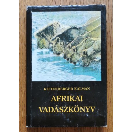Kittenberger Kálmán: Afrikai vadászkönyv
