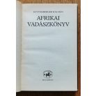 Kittenberger Kálmán: Afrikai vadászkönyv