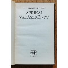 Kittenberger Kálmán: Afrikai vadászkönyv