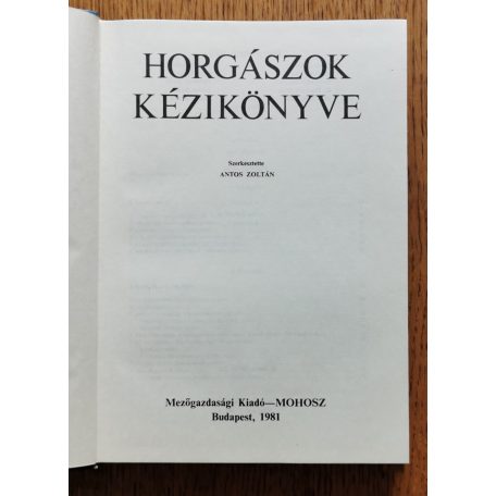 Antos Zoltán: Horgászok kézikönyve 