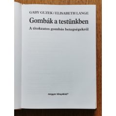 Gaby Buzek - Elisabeth Lange: Gombák a testünkben