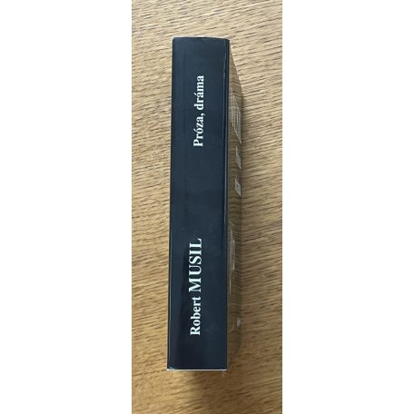 Robert Musil: Próza, dráma