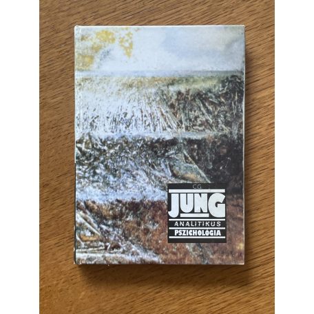 Carl Gustav Jung: Analitikus pszichológia 