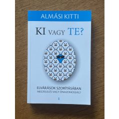 Almási Kitti: Ki vagy Te? 