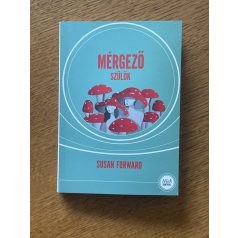 Susan Forward: Mérgező szülők 
