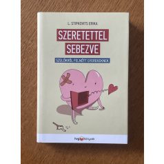 L. Stipkovits Erika: Szeretettel sebezve 