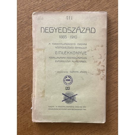 Somfai János (szerk.): Negyedszázad 1885-1910