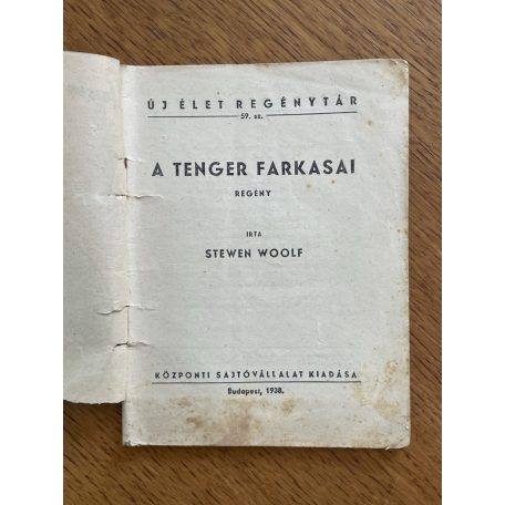 Stewen Woolf: A tenger farkasai (Új Élet Regénytár 59.)