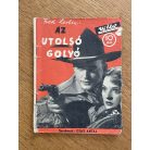 Fred Leslie: Az utolsó golyó (Új Élet Regénytár 67.)