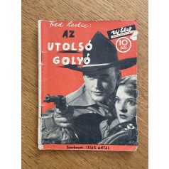 Fred Leslie: Az utolsó golyó (Új Élet Regénytár 67.)