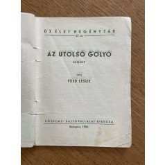 Fred Leslie: Az utolsó golyó (Új Élet Regénytár 67.)