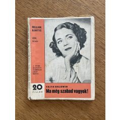   Faith Baldwin: Ma még szabad vagyok! (Milliók Könyve 434.)