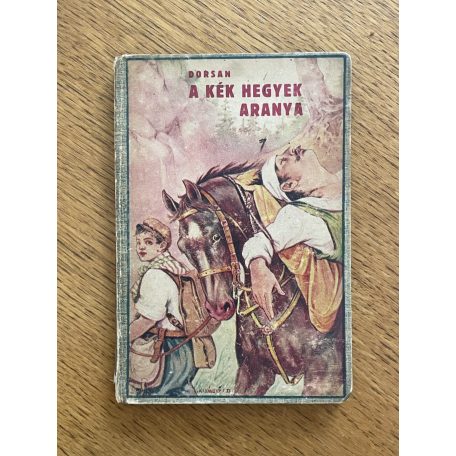 K. Dorsan: A kék hegyek aranya
