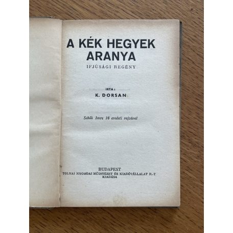 K. Dorsan: A kék hegyek aranya