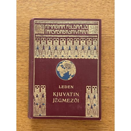 K. Leden: Kjuvatin jégmezői /A Magyar Földrajzi Társaság Könyvtára/