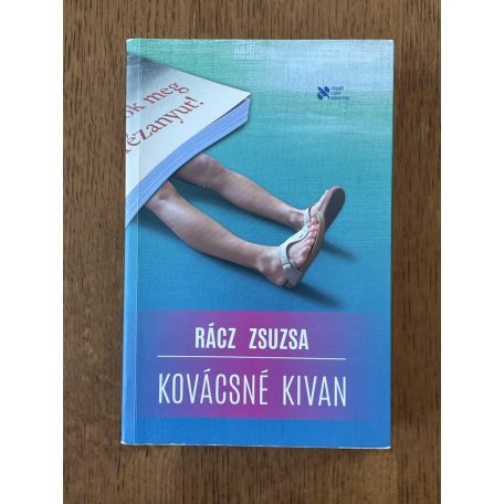 Rácz Zsuzsa: Kovácsné kivan 