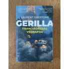 Laurent Obertone: Gerilla – Franciaország végnapjai 